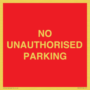 NO UNAUTHORISED PARKING